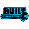 Built Not Bought Sticker - GZila Designs