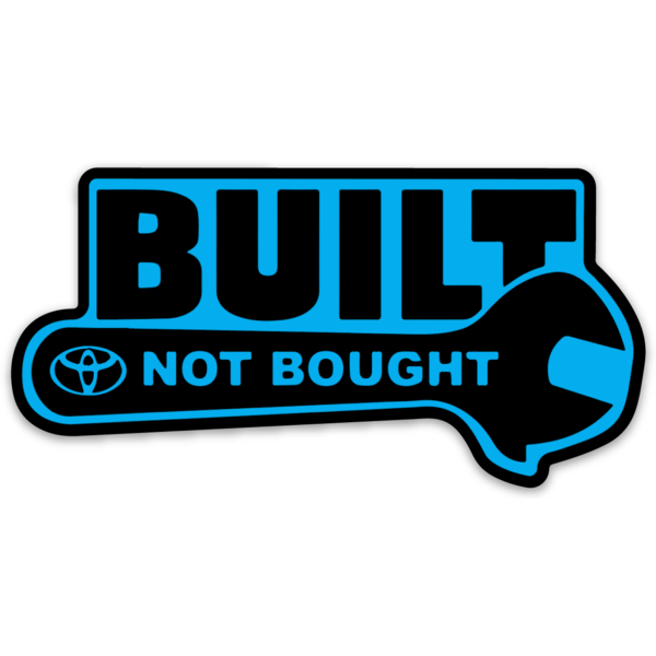 Built Not Bought Sticker - GZila Designs