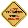 Pavement Ends / Life Begins Patch - GZila Designs