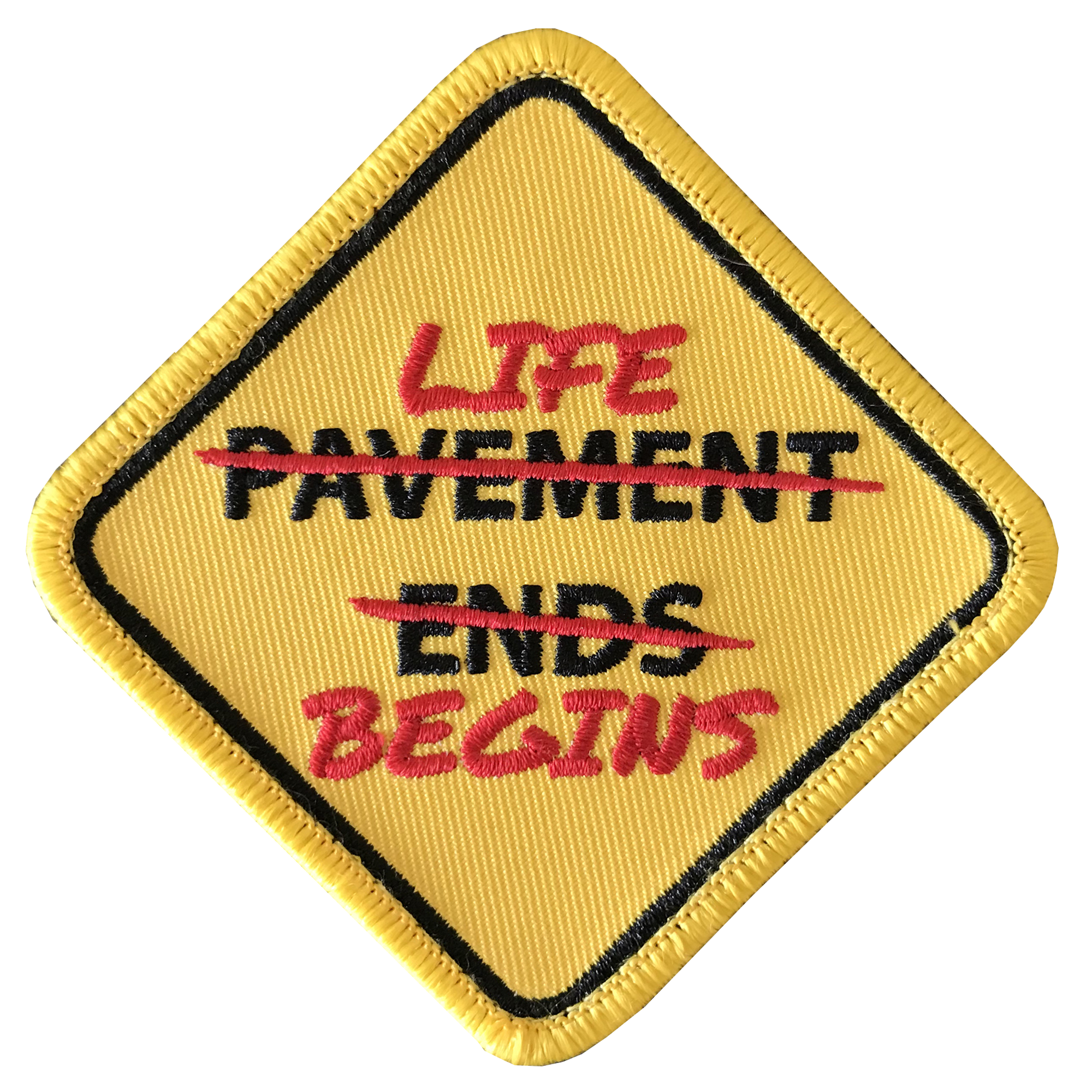 Pavement Ends / Life Begins Patch - GZila Designs
