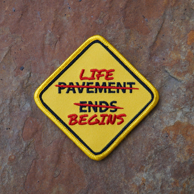 Pavement Ends / Life Begins Patch - GZila Designs