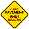 Pavement Ends / Life Begins Sticker - GZila Designs